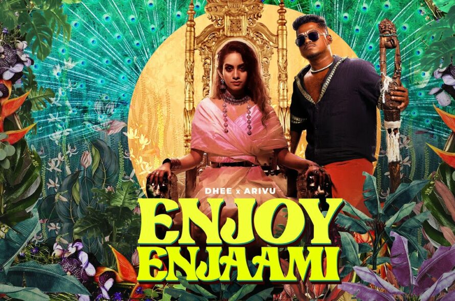 Dhee ft. Arivu – Enjoy Enjaami (Prod. Santhosh Narayanan)