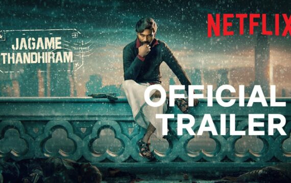 Jagame Thandhiram | Trailer | Dhanush, Aishwarya Lekshmi | Karthik Subbaraj | Netflix India