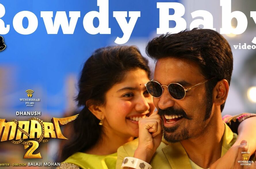 Maari 2 – Rowdy Baby (Video Song) | Dhanush, Sai Pallavi | Yuvan Shankar Raja | Balaji Mohan